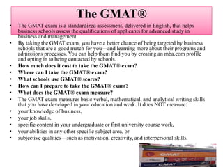 Be realistic-Make sure that your career goals are based on an accurate assessment of your experience and skills. Also, check that your credentials match the typical  admissions requirements of the schools to which you apply; you want to apply where you have a solid chance of being admitted.