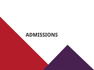 ADMISSIONS
 