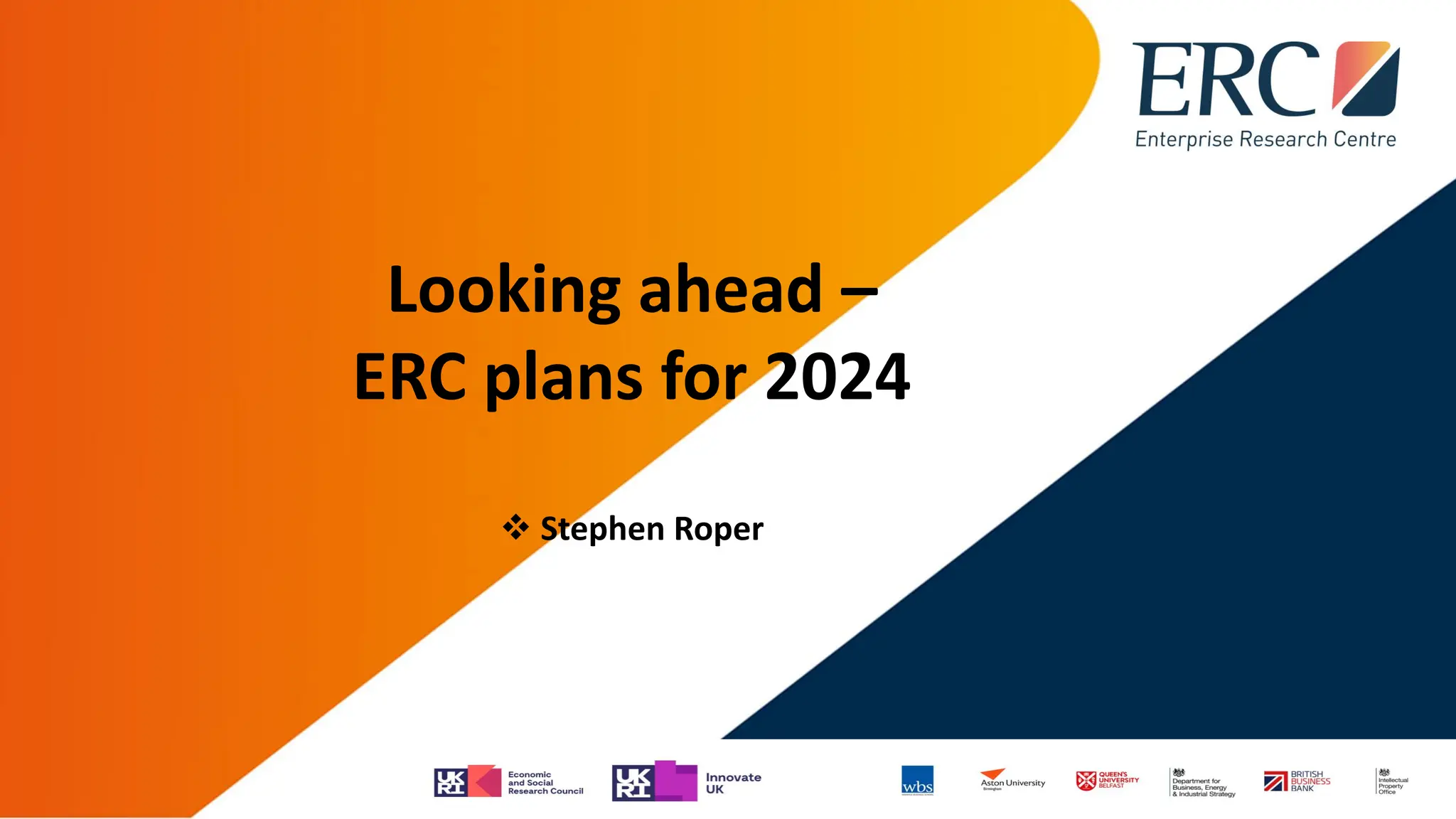 Looking ahead –
ERC plans for 2024
❖ Stephen Roper
 