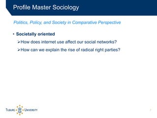 7
• Societally oriented
How does internet use affect our social networks?
How can we explain the rise of radical right p...