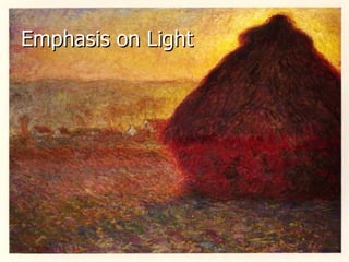 Emphasis on Light 
