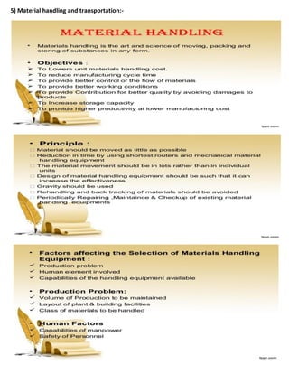 5) Material handling and transportation:-
 