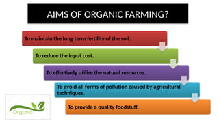 Role of organic farming in sustainable agriculture | PPTX