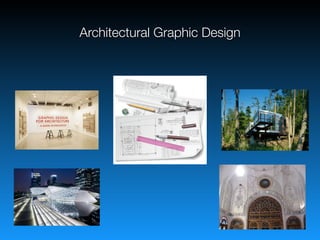 Architectural Graphic Design
 
