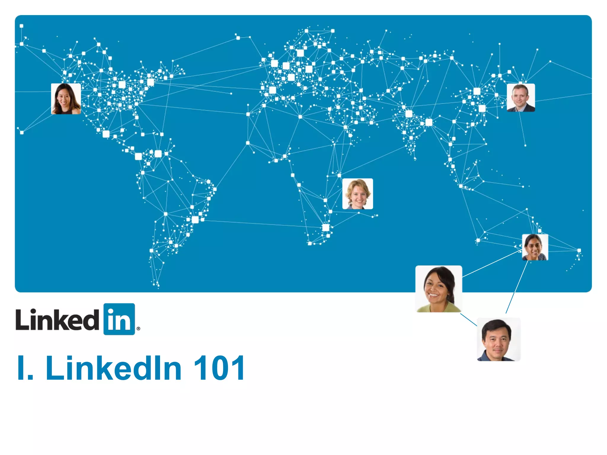 I. LinkedIn 101 
