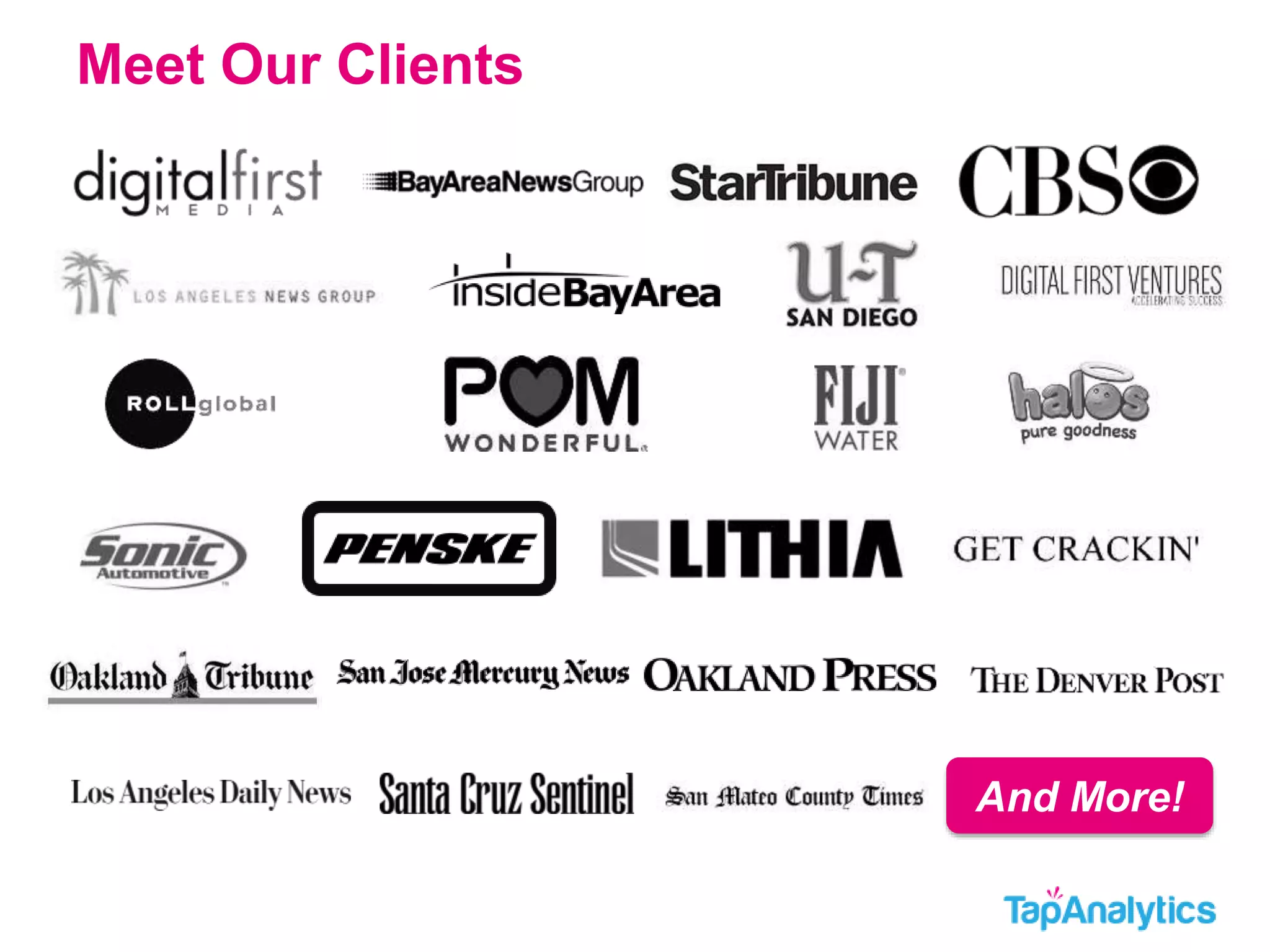 Meet Our Clients 
And More! 
 