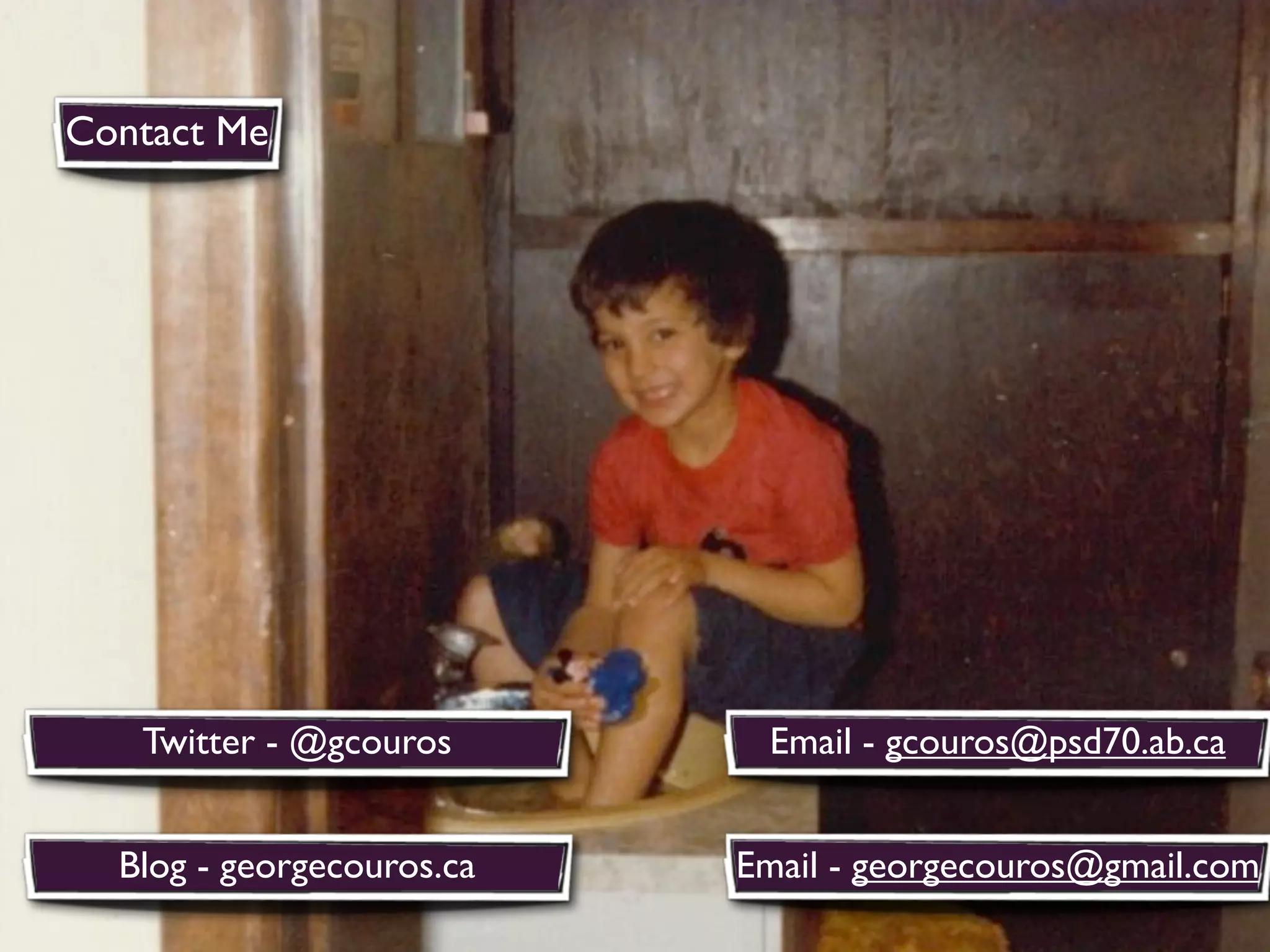 Contact Me




   Twitter - @gcouros       Email - gcouros@psd70.ab.ca


  Blog - georgecouros.ca   Email - georgecouros@gmail.com
 