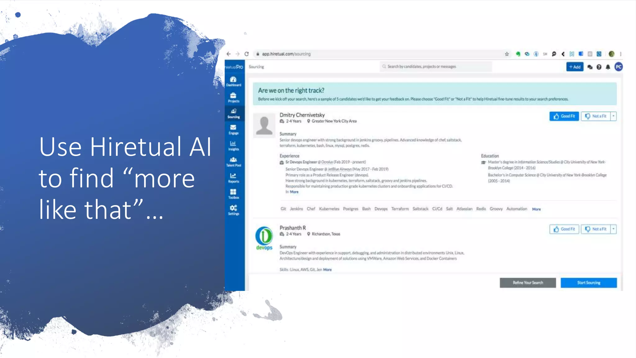 Use Hiretual AI
to find “more
like that”…
 