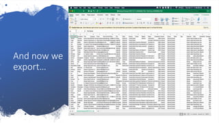 And now we
export…
 