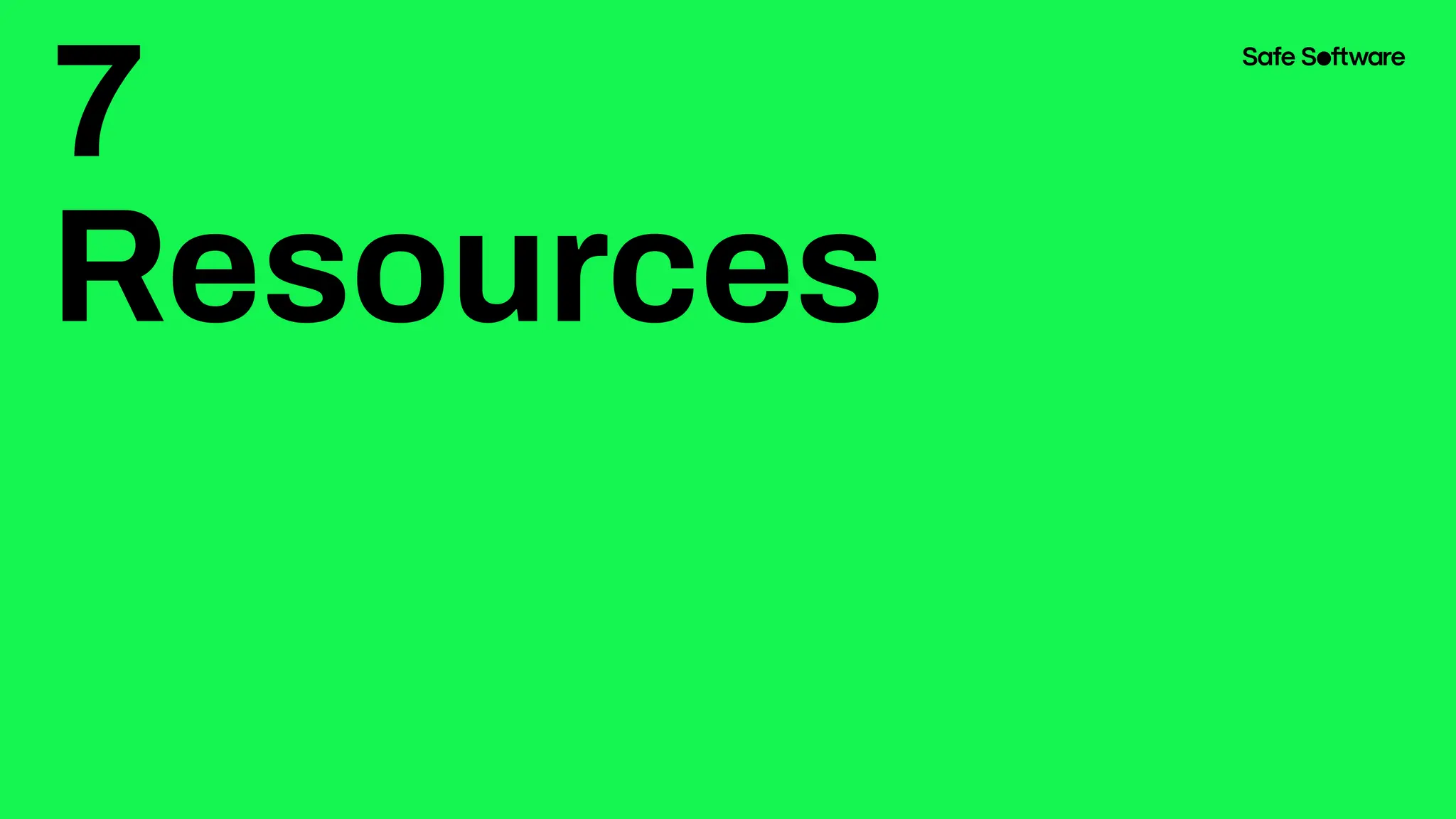 7
Resources
 