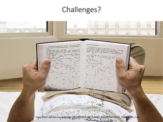 Challenges?
https://fbcdn-sphotos-d-a.akamaihd.net/hphotos-ak-prn1/547521_470386969700532_1866096328_n.jpg
 