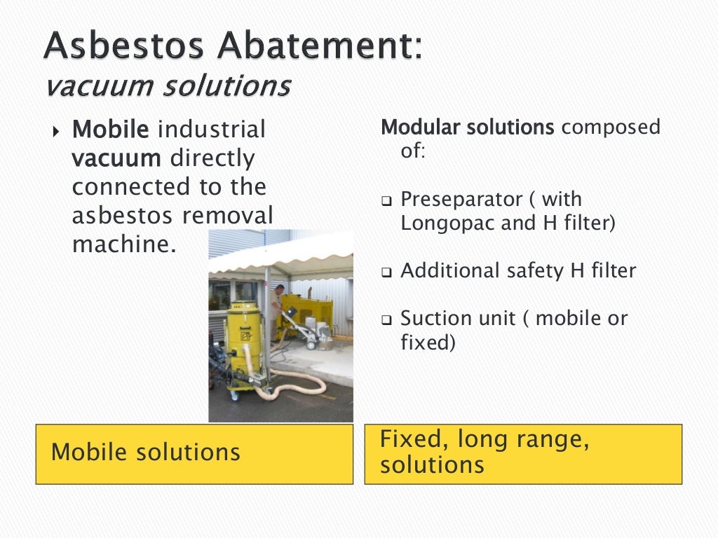 Industrial Vacuums Application Tips Asbestos Safe Abatement and Rem…