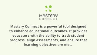 Mastery Connect PD for Teachers-- Learn How to Get Started Easily | PPTX