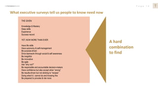 P a g e 1 4DRTHOMASBRAND
What executive surveys tell us people to know need now
THE GIVEN
Knowledge & Mastery
Deep skills
...