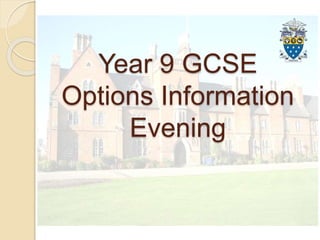Year 9 GCSE
Options Information
Evening
 