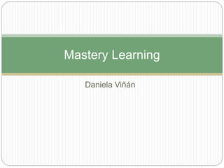 Mastery learning | PPTX