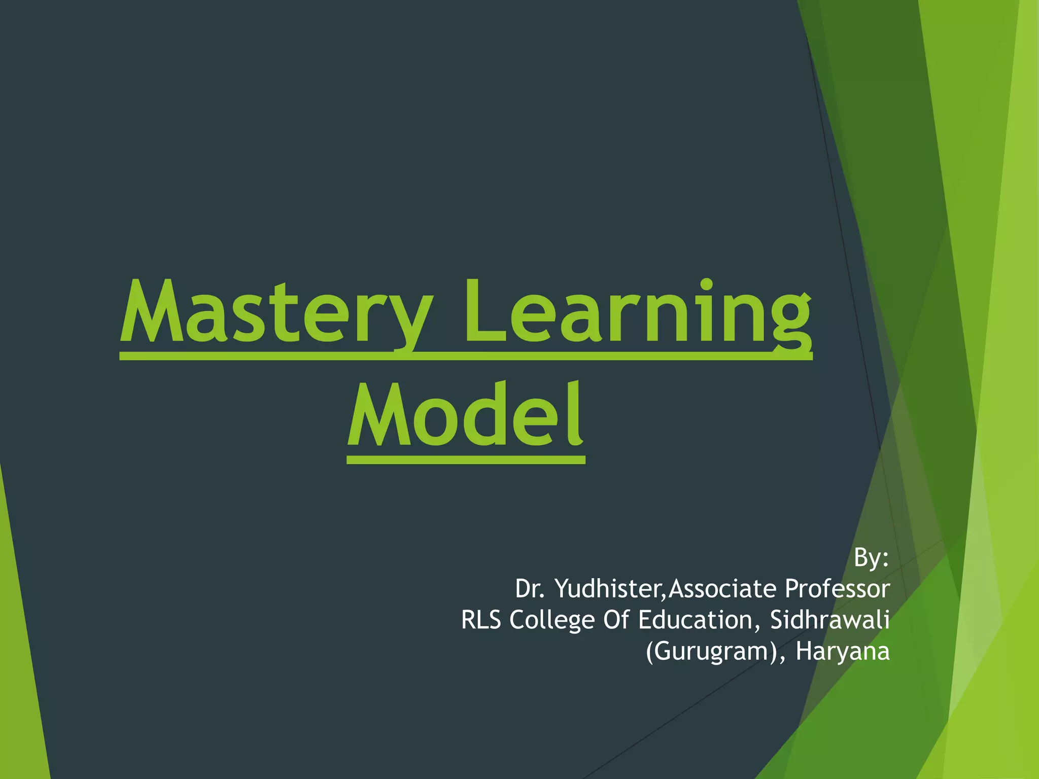 Mastery learning model | PPTX
