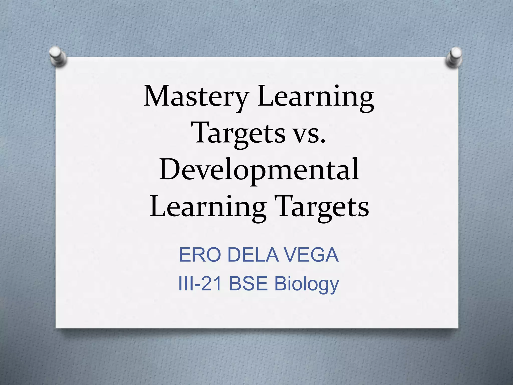 Mastery learning targets | PPTX