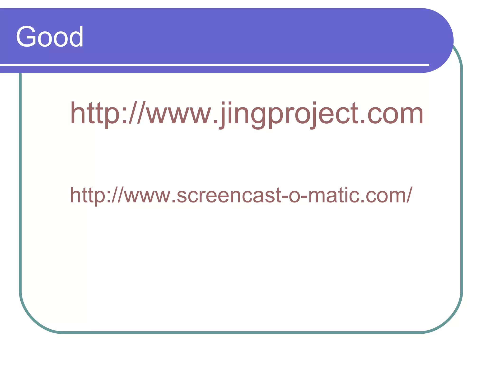 Good http://www.jingproject.com http://www.screencast-o-matic.com /   