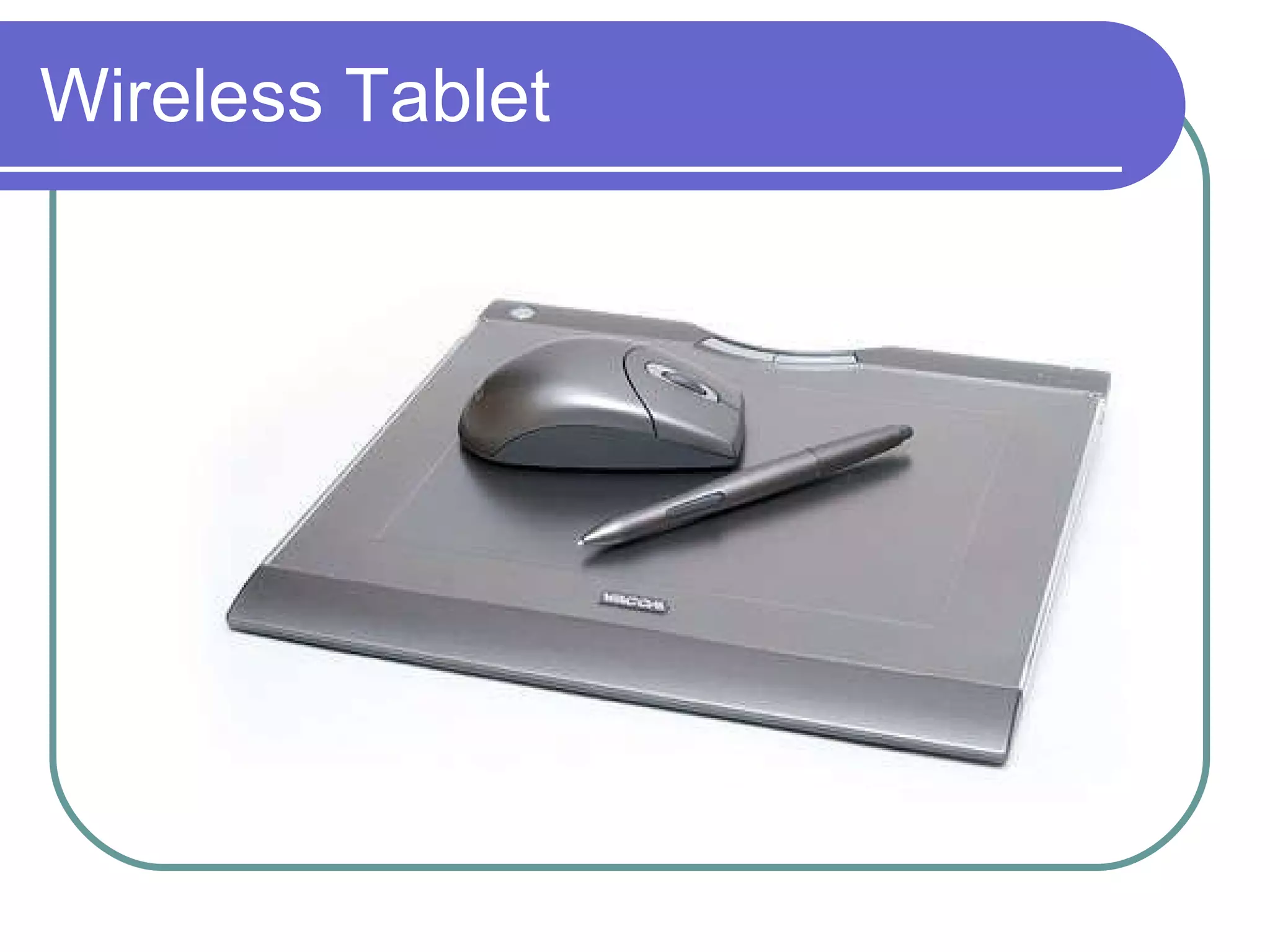 Wireless Tablet 