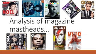 Analysis of magazine
mastheads…
 