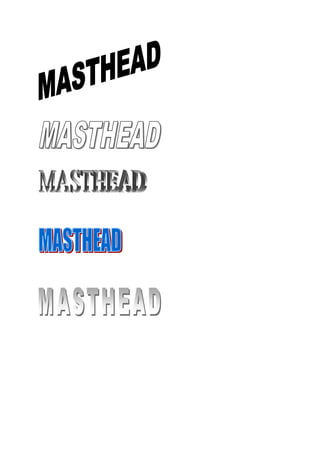 Masthead design