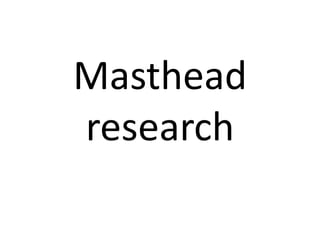 Masthead
research
 