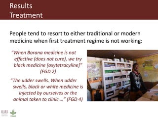 The need for awareness raising on the causes and treatment of mastitis in livestock among pastoralists in southern Ethiopia 