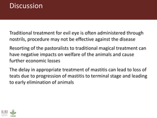 The need for awareness raising on the causes and treatment of mastitis in livestock among pastoralists in southern Ethiopia 