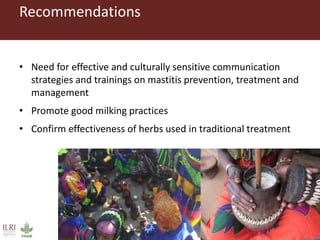 The need for awareness raising on the causes and treatment of mastitis in livestock among pastoralists in southern Ethiopia 