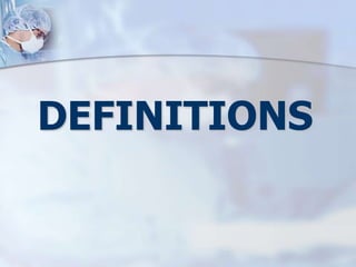 DEFINITIONS
 
