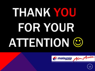 THANK  YOU  FOR YOUR ATTENTION   
