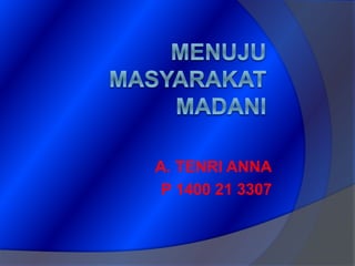 A. TENRI ANNA 
P 1400 21 3307 
 