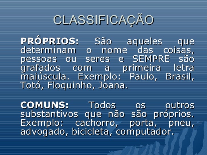 Resultado de imagem para substantivos próprios e comuns explicação