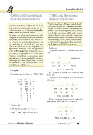 Capítulo 05. Porcentagem28
MatemáticaBásica
PV2D-08-MAT-11
Exemplos
Valor
inicial
50
40
70
Desconto
percentual
24%
5%
1,5%
Fator de
desconto
0,76
0,95
0,985
Valor
descontado
0,76 · 50
0,95 · 40
0,985 · 70
Exercícios Resolvidos
01. DadoovalorV, exprimiremfunçãodeV:
a) o valor de um aumento de 20%;
b) o valor após um aumento de 20%;
c) o valor de um desconto de 30%;
d) o valor após um desconto de 30%.
Resposta
a) 0,2 V c) 0,3 V
b) 1,20 V d) 0,7 V
02.(Fuvest-SP) Aumentando-se os lados a
e b de um retângulo de 15% e 20%, respectiva-
mente, a área do retângulo é aumentada de:
a) 35%
b) 30%
c) 3,5%
d) 3,8%
e) 38%
Resolução
Área inicial: a · b
Áreafinal:1,15·a·1,20·b=1,38·a·b=1,38·área
inicial⇒aumentode38%.
Resposta:E
03.Uma empresa admite um funcionário
no mês de janeiro sabendo que, já em março,
ele terá 40% de aumento. Se a empresa deseja
que o salário desse funcionário, a partir de
março, seja R$ 3 500,00, com que salário deve
admiti-lo?
Resolução
VA = 1,4 · V
3 500 = 1,4 · V
V =
3500
1 4,
= 2 500
Resposta: R$ 2 500,00
04.(Vunesp) O dono de um supermercado
comprou de seu fornecedor um produto por
x reais (preço de custo) e passou a revendê-lo
com lucro de 50%. Ao fazer um dia de promo-
ções, ele deu aos clientes do supermercado
um desconto de 20% sobre o preço de venda
deste produto. Pode-se afirmar que, no dia de
promoções, o dono do supermercado teve,
sobre o preço de custo:
a) prejuízo de 10%.
b) prejuízo de 5%.
c) lucro de 20%.
d) lucro de 25%.
e) lucro de 30%.
Resolução
V x x
V x x
A
A
= +
F
H
I
K⋅ −
F
H
I
K =
= = +
F
H
I
K
1
50
100
1
20
100
1 2
1 2 1
20
100
,
,
Então, lucro de 20%
Resposta: C
8.AumentoseDescontos
Sucessivos
Consideremos um valor inicial V, e vamos
considerar que ele irá sofrer dois aumentos
sucessivos de p1% e p2%. Sendo V1 o valor após
o primeiro aumento, temos:
V V
p
1
1
1
100
= ⋅ +
F
HG I
KJ
Sendo V2 o valor após o segundo aumen-
to, temos:
V V
p
2 1
2
1
100
= ⋅ +
F
HG I
KJ
V V
p p
2
1 2
1
100
1
100
= ⋅ +
F
HG I
KJ ⋅ +
F
HG I
KJ
 