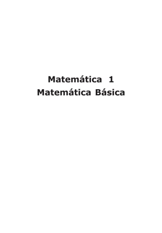 Matemática 1
Matemática Básica
 