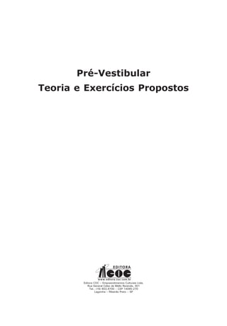 Pré-Vestibular
Teoria e Exercícios Propostos
 