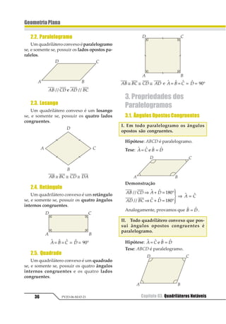 6
1
2 3
4 6  
1
2 3
4
1221
≅
=
=
1
2
33
4
33
⇒ ≅
1 2
1 1 1 2
1 1 1 3 3 32
∆ ∆
∆ ∆123 425 12 42
123
≅ ⇒ =
1
Resposta:
1 2312234 56789
8645386 