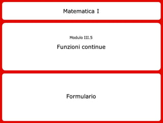 Formulario Funzioni Continue - Mat1 III5