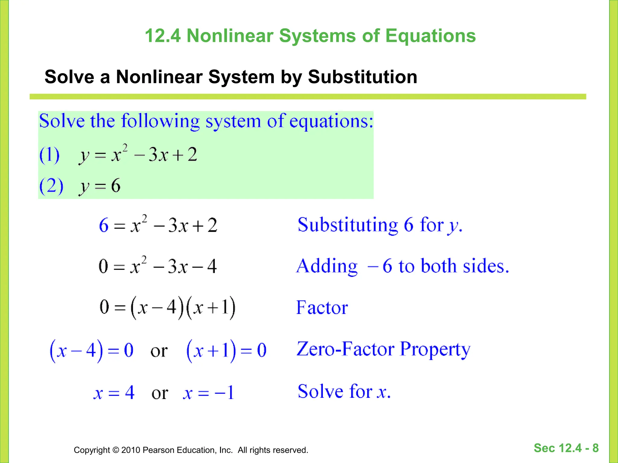 Copyright © 2010 Pearson Education, Inc. All rights reserved. Sec 12.4 - 8
12.4 Nonlinear Systems of Equations
Solve a Nonlinear System by Substitution
 