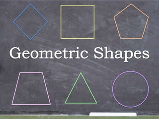 Geometric Shapes 
