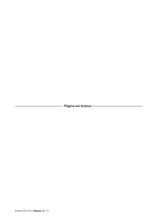 –––––—––––––––––—–—–—–—— Página em branco –––––––––—–—–––—–————–-––




Prova 635.V2 • Página 2/ 15
 