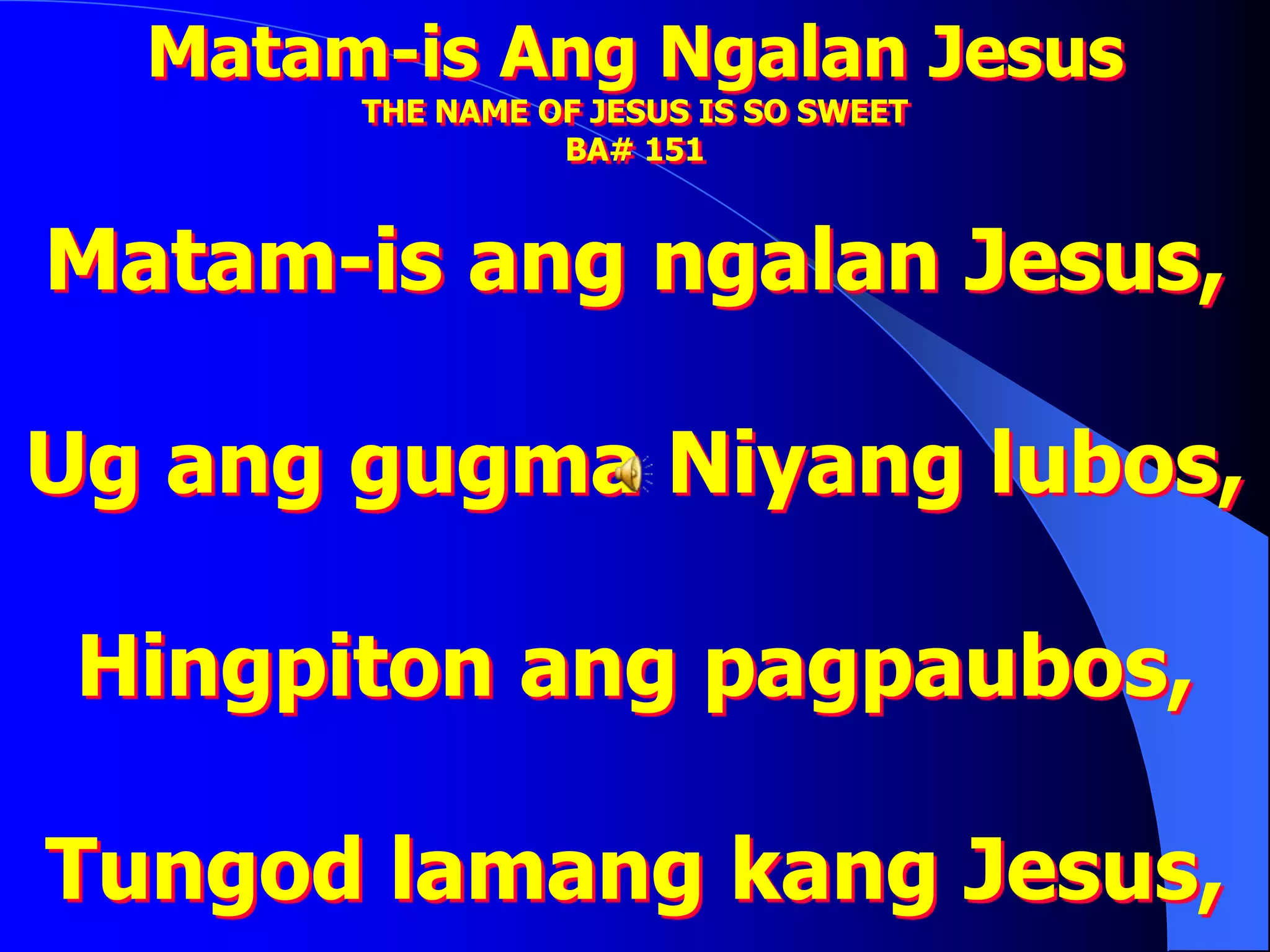 Matam-is Ang Ngalan Jesus.ppt