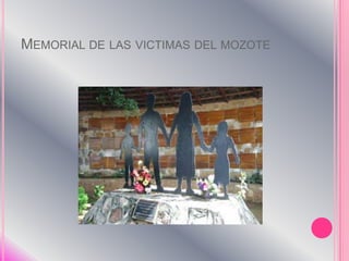 Memorial de lasvictimas del mozote