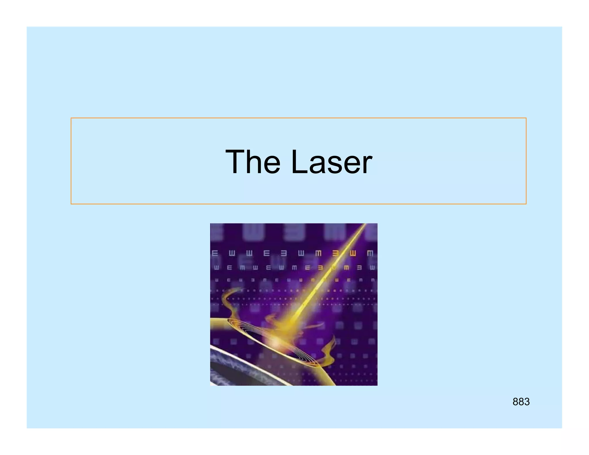 The Laser

883

 