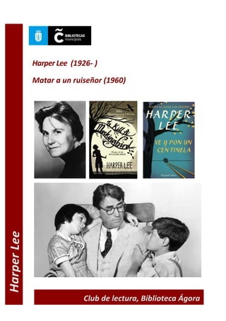 Harper Lee (1926- )
Matar a un ruiseñor (1960)
 