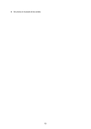 Ser preciso en el pesado de las canales.




                                           13
 