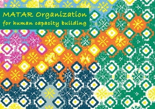 MATAR Organization
for human capacity building
 