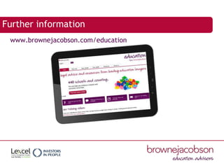 Further information
www.brownejacobson.com/education
 