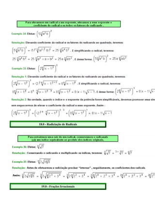 18.0 - Radiciação de Radicais




 19.0 - Frações Irracionais
 